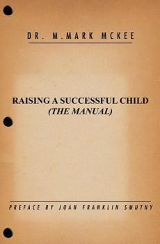 Paperback Raising A Successful Child (The Manual) Book