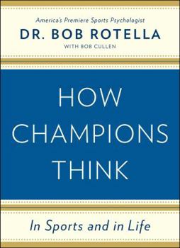 Hardcover How Champions Think: In Sports and in Life Book
