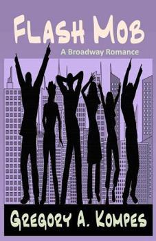 Paperback Flash Mob: A Broadway Romance Book