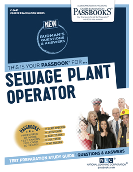 Paperback Sewage Plant Operator (C-2443): Passbooks Study Guide Volume 2443 Book