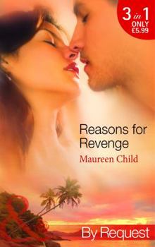 Reasons for Revenge: Scorned by the Boss / Seduced by the Rich Man / Captured by the Billionaire - Book  of the Reasons for Revenge