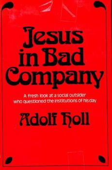 Hardcover Jesus in bad company Book