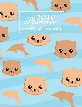 Paperback 2020 Planner Weekly And Monthly: 2020 Daily Weekly And Monthly Planner Calendar January 2020 To December 2020 - 8.5" x 11" Sized - Cute Sea Otters Gif Book