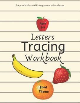 Paperback Letters Tracing Workbook Food Theme: For Preschoolers and Kindergartners to Learn Letters and Their Own Names Book