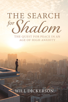 Paperback The Search for Shalom: The Quest for Peace in an Age of High Anxiety Book
