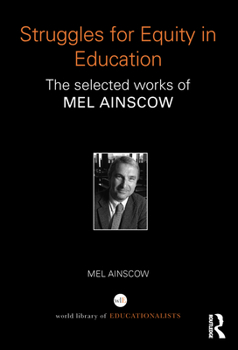 Paperback Struggles for Equity in Education: The selected works of Mel Ainscow Book