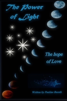 Paperback The Power of Light: The hope of Love Book