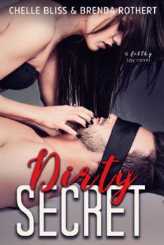 Dirty Secret - Book #2 of the Filthy Politics