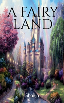 Paperback A FAIRY LAND (Color edition) Book
