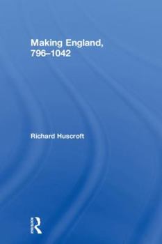 Hardcover Making England, 796-1042 Book