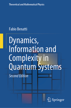 Hardcover Dynamics, Information and Complexity in Quantum Systems Book