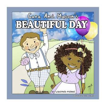 Paperback Cara & Mason's Beautiful Day! Book