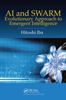 Paperback AI and Swarm: Evolutionary Approach to Emergent Intelligence Book