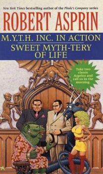 M.Y.T.H. Inc. in Action / Sweet Myth-tery of Life - Book  of the Myth Adventures