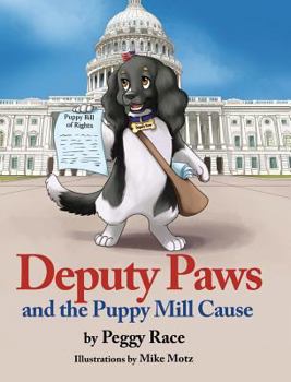 Hardcover Deputy Paws and the Puppy Mill Cause Book