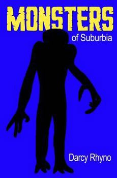 Paperback Monsters of Suburbia: A Nightmare in 24 Chapters Book