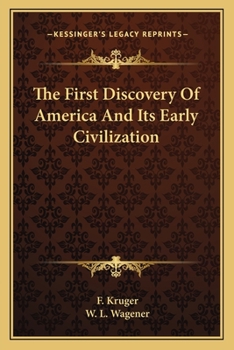 Paperback The First Discovery Of America And Its Early Civilization Book