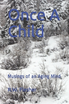 Paperback Once A Child: Musings of an Aging Mind Book