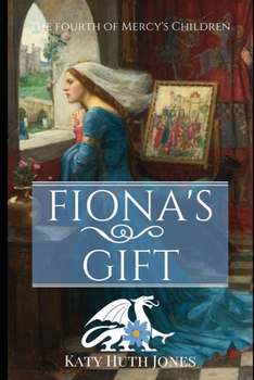 Fiona's Gift - Book #4 of the Mercy's Children