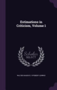 Hardcover Estimations in Criticism, Volume 1 Book