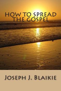 Paperback How to Spread the Gospel Book