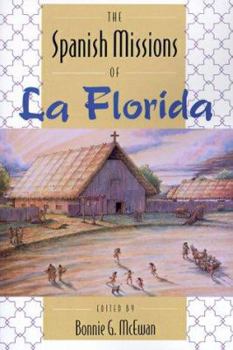 Paperback The Spanish Missions of La Florida Book