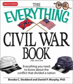 Paperback The Everything Civil War Book: Everything You Need to Know about the Conflict That Divided a Nation Book
