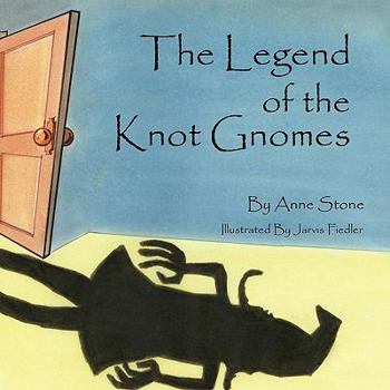 Paperback The Legend of the Knot Gnomes Book