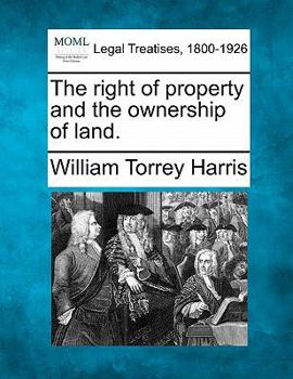 The right of property and the ownership of land.