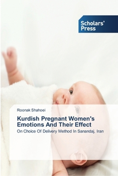 Paperback Kurdish Pregnant Women's Emotions And Their Effect Book