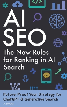 Paperback AI SEO: The New Rules for Ranking in AI-Powered Search Book