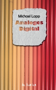 Paperback Analoges Digital: Aspekte der Digitalisierung [German] Book