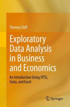 Paperback Exploratory Data Analysis in Business and Economics: An Introduction Using Spss, Stata, and Excel Book