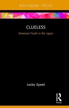 Hardcover Clueless: American Youth in the 1990s Book