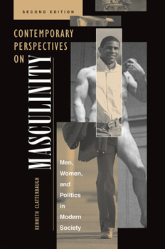 Hardcover Contemporary Perspectives On Masculinity: Men, Women, And Politics In Modern Society, Second Edition Book