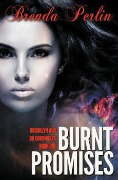 Paperback Burnt Promises (Brooklyn and Bo Chronicles: Book One) Book