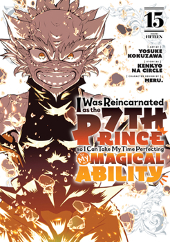 Paperback I Was Reincarnated as the 7th Prince So I Can Take My Time Perfecting My Magical Ability 15 Book