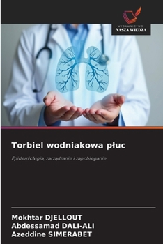 Torbiel wodniakowa pluc (Polish Edition)