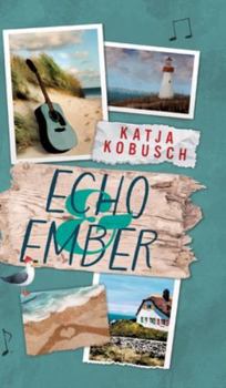 Hardcover Echo & Ember [German] Book