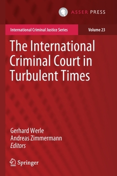 Paperback The International Criminal Court in Turbulent Times Book