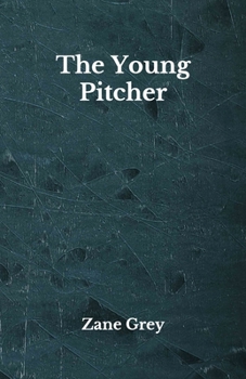 Paperback The Young Pitcher: Beyond World's Classics Book