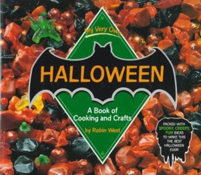 Paperback My Very Own Halloween: A Book of Cooking and Crafts (My Very Own Holiday Books) Book
