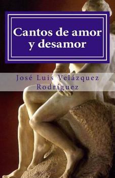 Paperback Cantos de amor y desamor [Spanish] Book