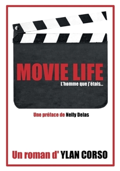 Paperback Movie Life: L'homme que j'étais... [French] Book