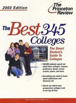 Paperback The Best 345 Colleges, 2003 Edition Book