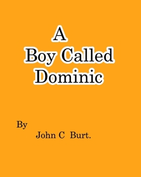 Paperback A Boy Called Dominic. Book
