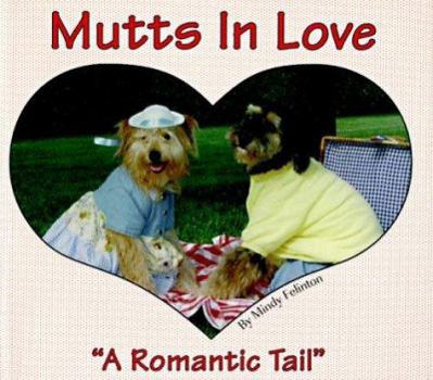 Paperback Mutts in Love: A Romantic Tail Book