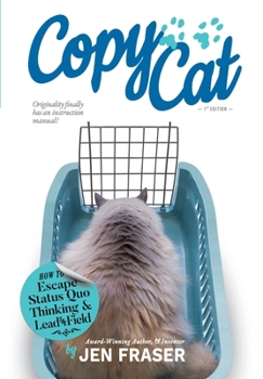 Hardcover CopyCat: How to Escape Status Quo Thinking and Lead the Field Book