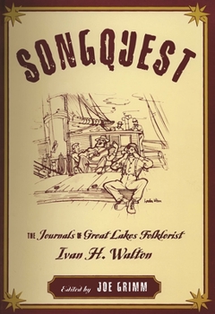 Paperback Songquest: The Journals of Great Lakes Folklorist Ivan H. Walton Book