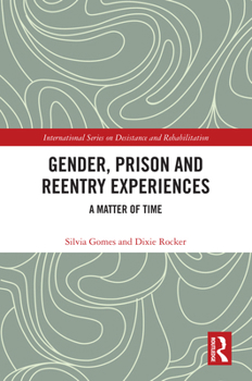 Hardcover Gender, Prison and Reentry Experiences: A Matter of Time Book